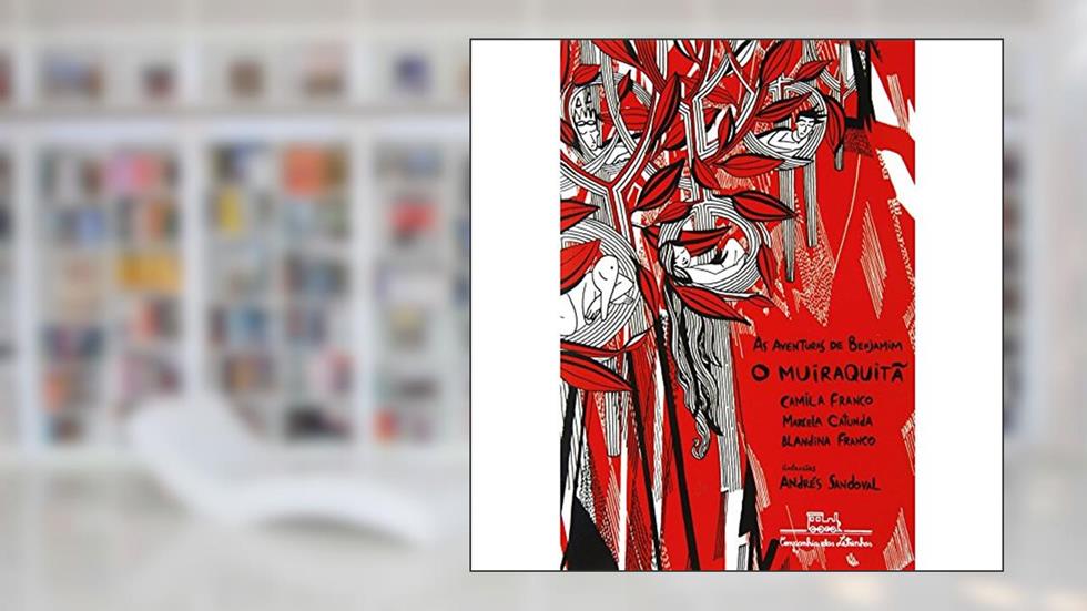 As aventuras de Benjamim: o muiraquitã, do autor Camila Franco; Marcela Catunda; Blandina Franco
