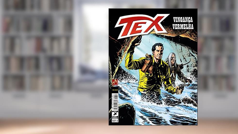 Tex 637: Vingança vermelha, do autor Pasquale Ruju; Giuseppe Prisco