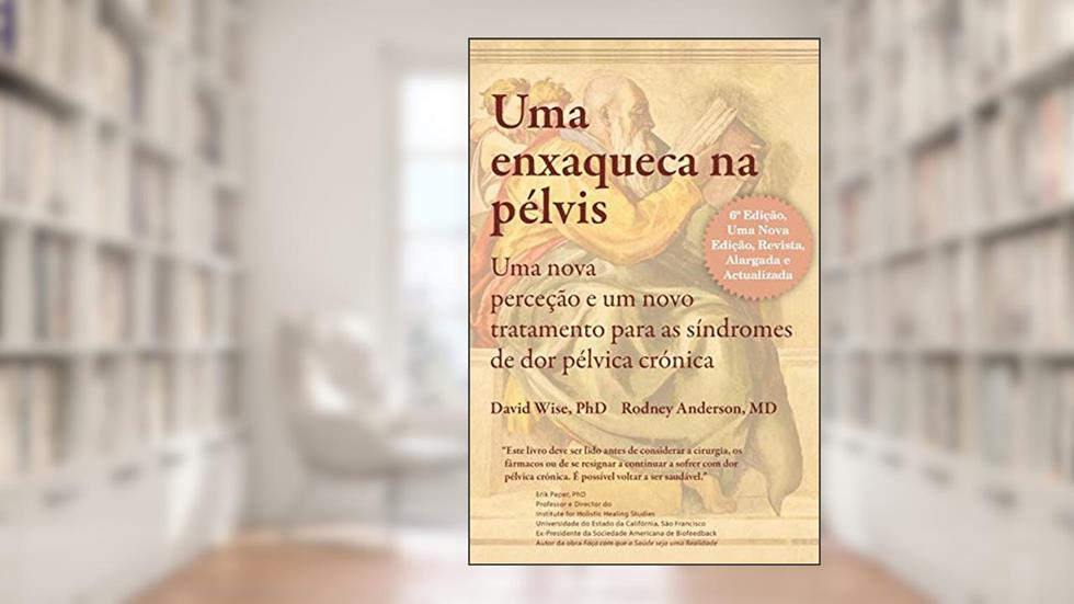 Uma Enxaqueca na pélvis, do autor David Wise; Rodney Anderson