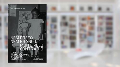 Capa de Nem preto nem branco muito pelo contrário, do autor Lilia Moritz Schwarcz