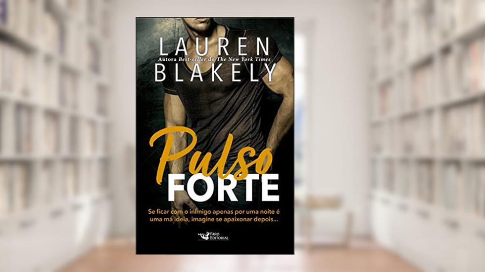 Pulso Forte, do autor Lauren Blakey