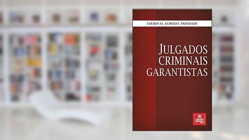 Capa de Julgados Criminais Garantistas, do autor Lourival Almeida Trindade