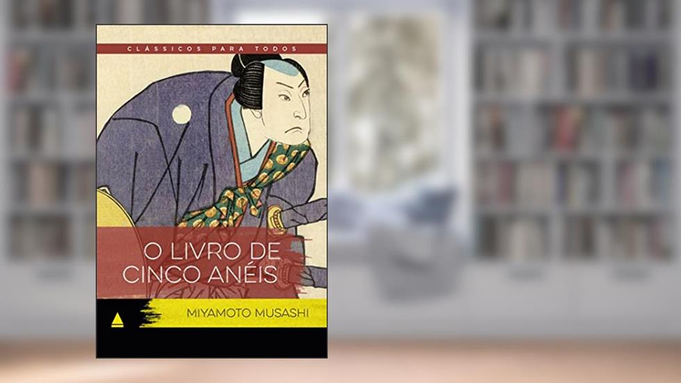 O livro de cinco anéis: Clássico Para Todos: 1, do autor Miyamoto Musashi