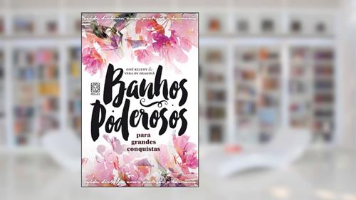 Capa de Banhos Poderosos Para Grandes Conquistas, do autor Odé Kileuy; Vera De Oxaguiã