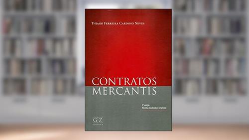 Capa de Contratos Mercantis, do autor Thiago Ferreira Cardoso Neves