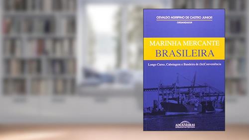 Capa de Marinha Mercante Brasileira, do autor Osvaldo Agripino de Castro Junior