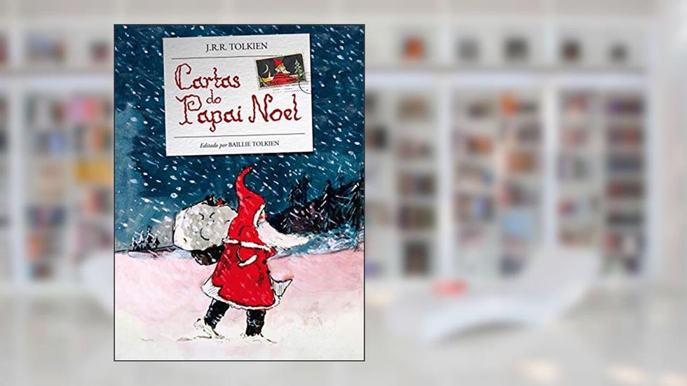 Cartas do Papai Noel, do autor J.R.R Tolkien
