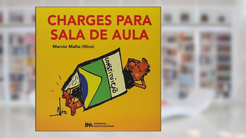 Charges Para Sala de Aula, do autor Marcio Malta