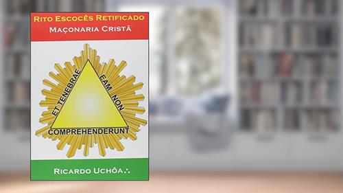 Capa de Rito Escocês Retificado, do autor Ricardo Uchôa