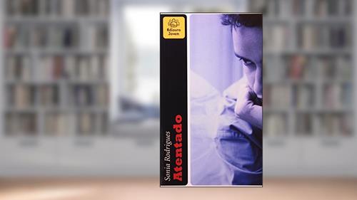 Capa de O Atentado, do autor Sônia Rodrigues