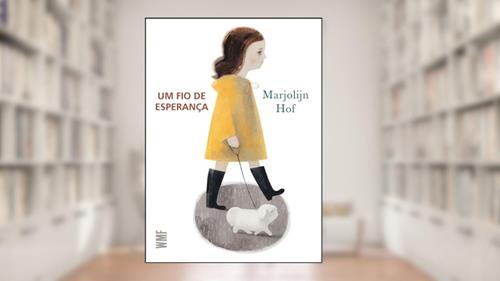 Capa de Um fio de esperança, do autor Marjolijn Hof
