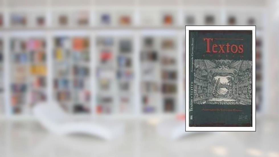 Textos: Teatro (Portuguese Edition), do autor Austregesilo Carrano