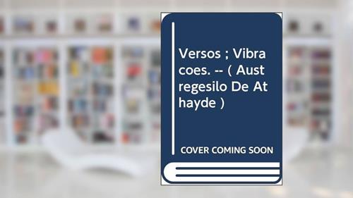 Capa de Versos ; Vibrações. -- ( Austregésilo De Athayde ), do autor Júlia Cortines
