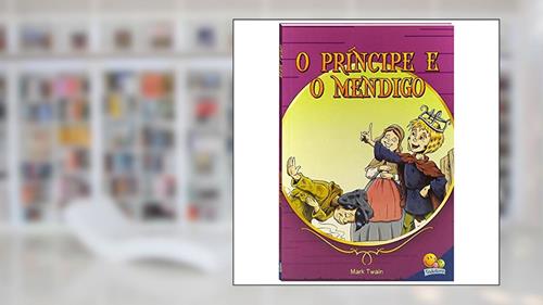 Capa de Mais Famosos Contos Juvenis,Os:Príncipe e o, do autor MARK TWAIN