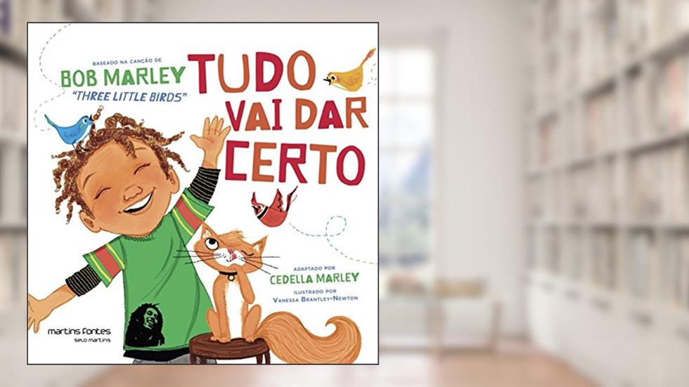 Tudo vai dar certo, do autor Cedella Marley