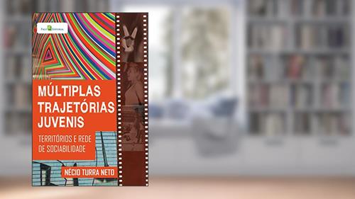 Capa de Múltiplas Trajetórias Juvenis, do autor Nécio Turra Neto