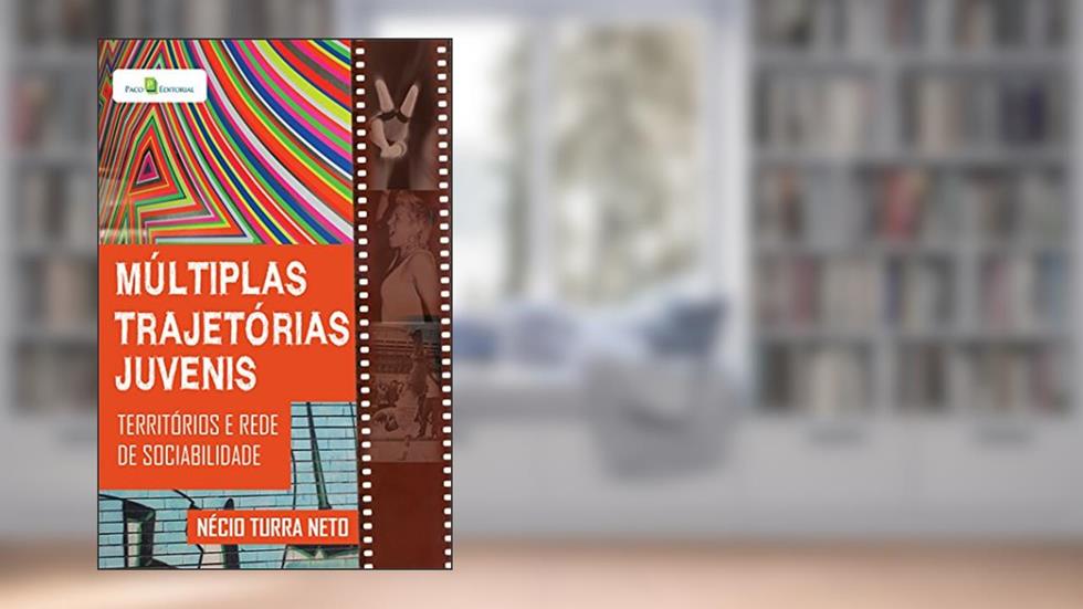 Múltiplas Trajetórias Juvenis, do autor Nécio Turra Neto