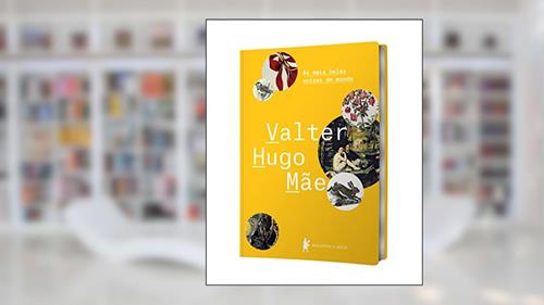 Capa de As mais belas coisas do mundo, do autor Valter Hugo Mãe