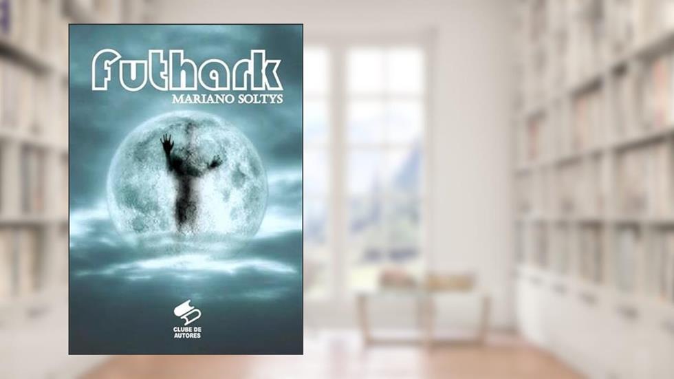 Futhark, do autor Mariano Soltys