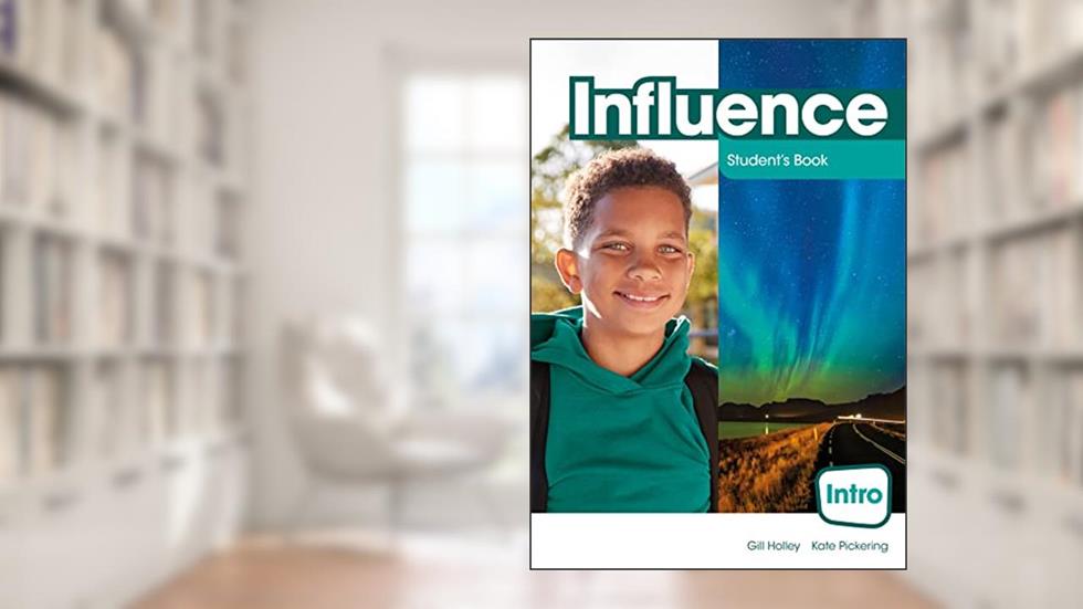 Influence Student´s Book & app w/ Workbook Pack - Intro, do autor Kate Pickering; Gill Holley