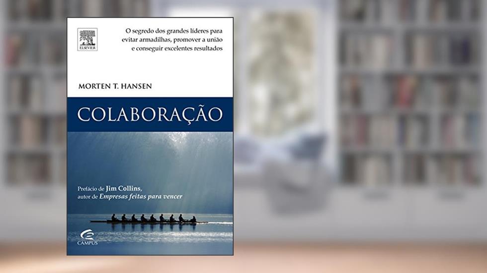 Colaboração, do autor Morten Hansen