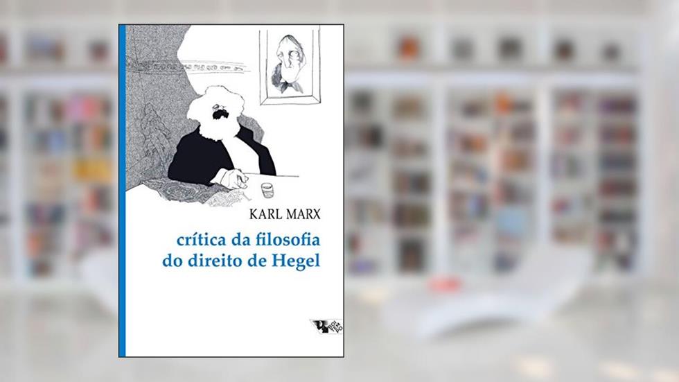 Crítica da Filosofia do Direito de Hegel, do autor Karl Marx