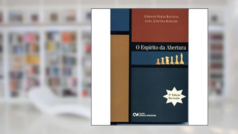 O Espirito da Abertura - 02Edição 07, do autor Gerson Batista; Peres Borges; Joel Cintra