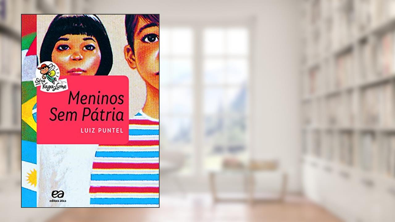 Meninos sem pátria, do autor Luiz Puntel
