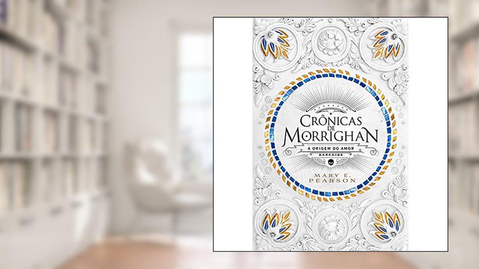 Crônicas de Morrighan: A origem do sentimento que ergueu um novo reino, do autor Mary Pearson