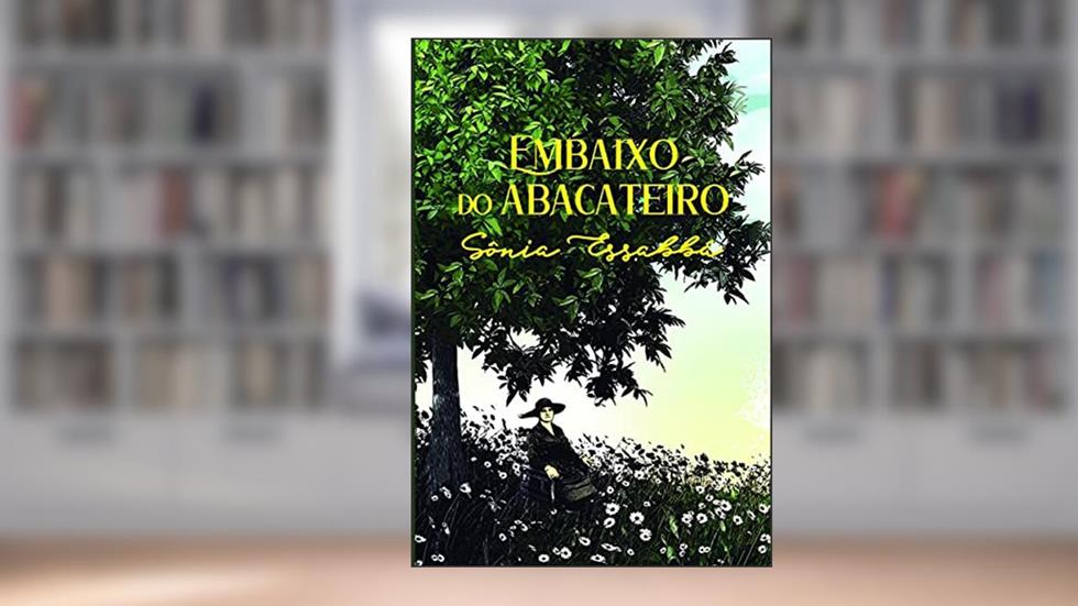 Embaixo do Abacateiro, do autor Sônia Essabá