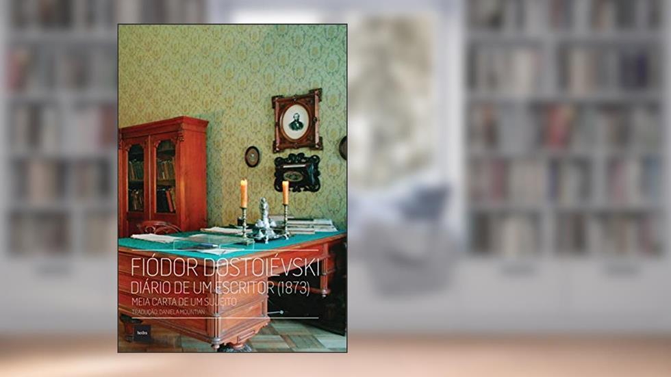 Diário de um escritor (1873), do autor Fiódor Dostoiévski