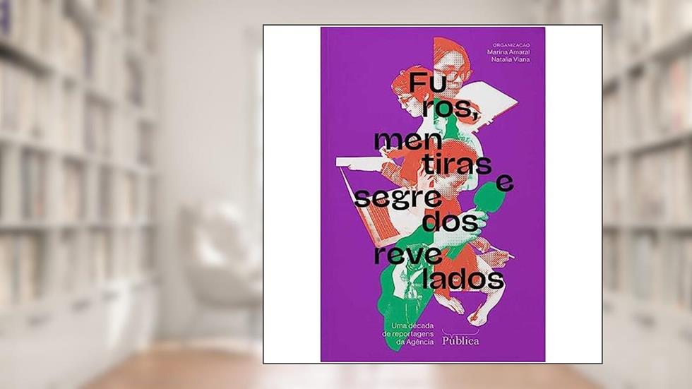 Furos, Mentiras e Segredos Revelados, do autor MARINA AMARAL