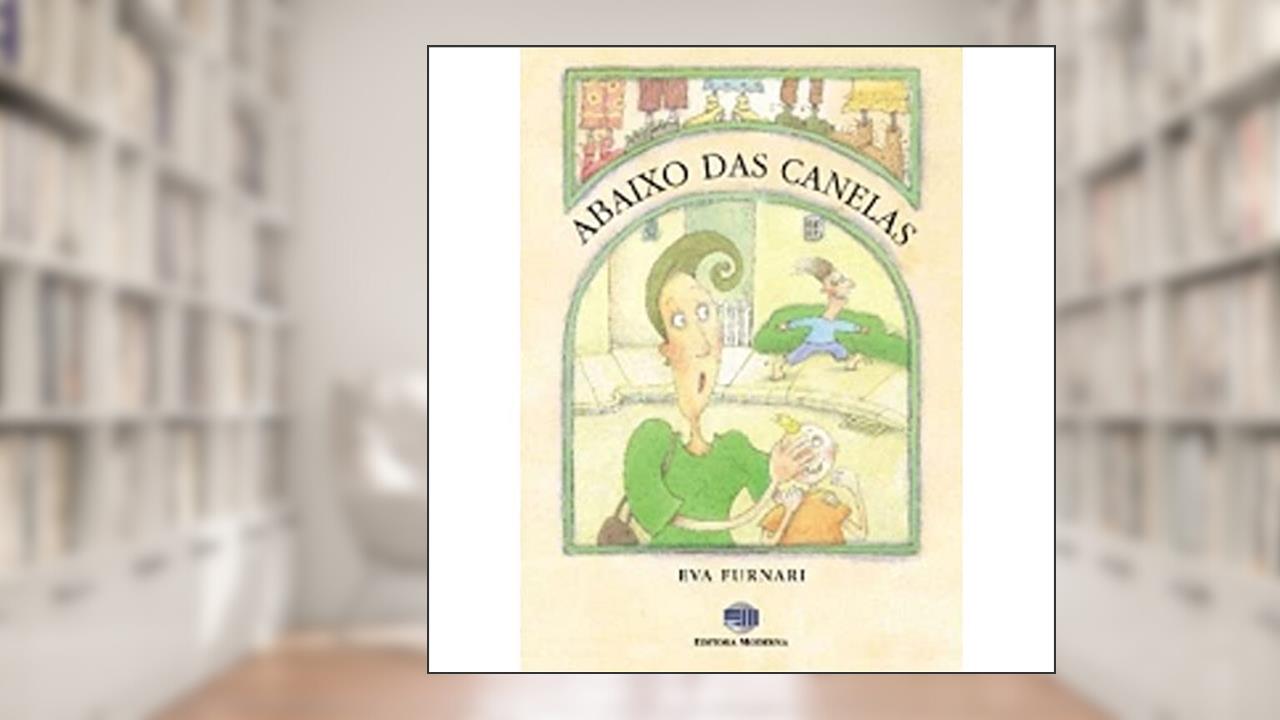 Abaixo Das Canelas, do autor Eva Furnari