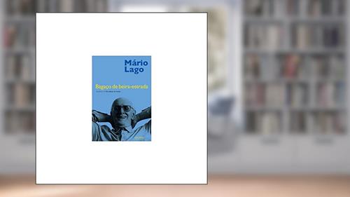 Capa de Bagaço de beira-estrada, do autor Mario Lago