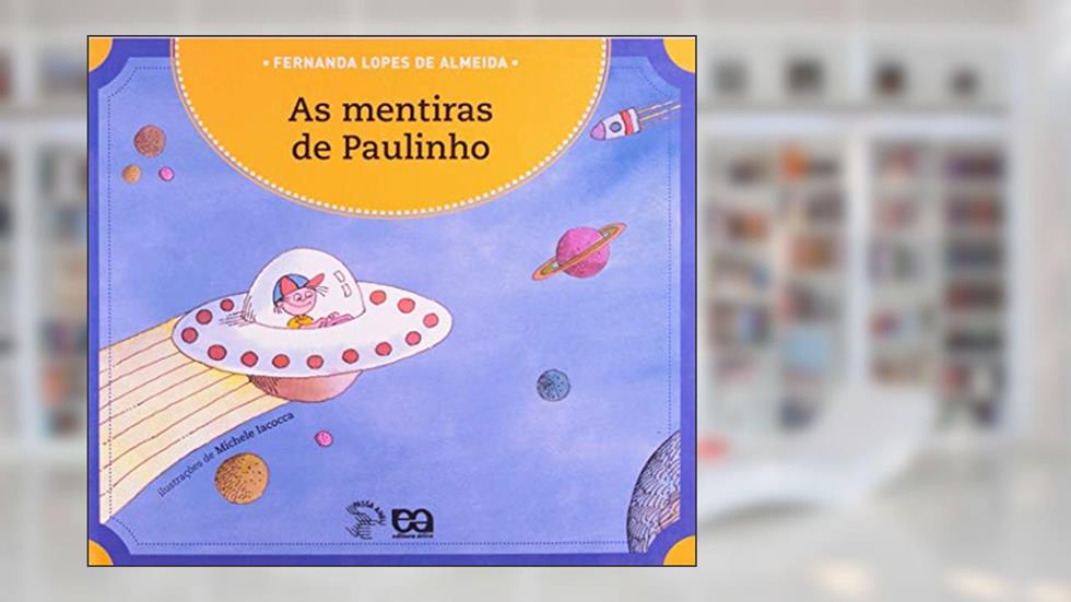 As mentiras de Paulinho, do autor Fernanda Lopes de Almeida