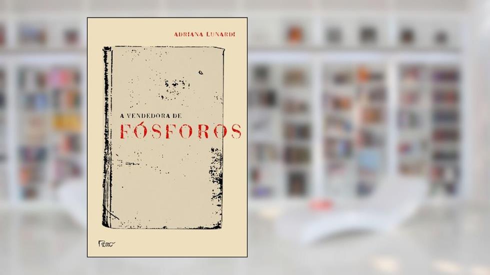 A vendedora de fósforos, do autor Adriana Lunardi