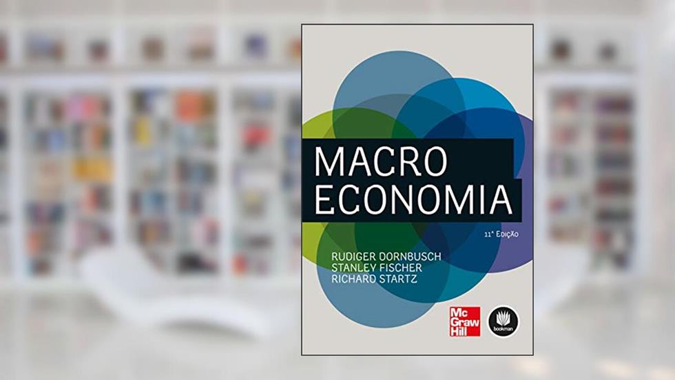 Macroeconomia, do autor Rudiger Dornbusch; Stanley Fischer; Richard Startz