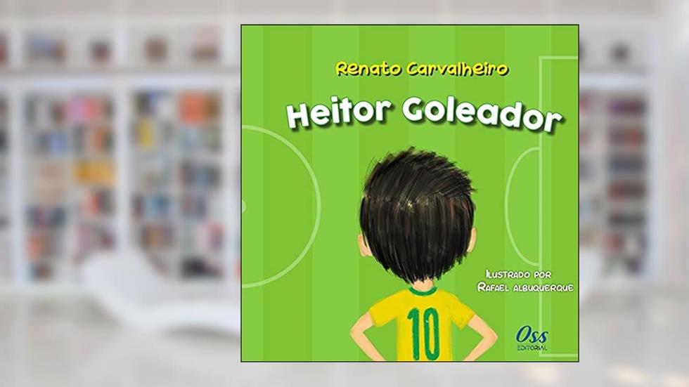 Heitor Goleador, do autor Renato Carvalheiro