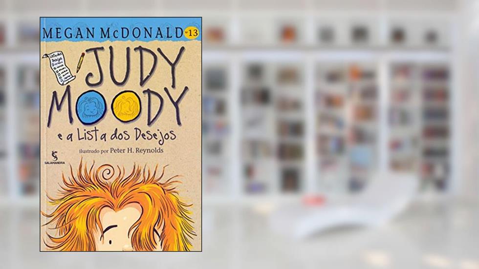 Judy Moody e a lista dos desejos, do autor Megan McDonald