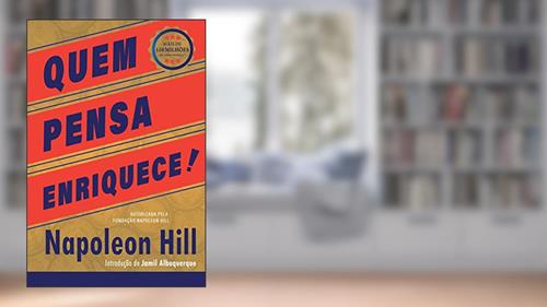 Capa de Quem pensa enriquece: Edição oficial e original de 1937, do autor Napoleon Hill