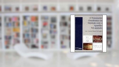 Capa de O Tratamento Ortodontico Da Denticao C/Aparelho, do autor Bennett