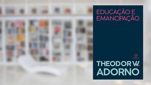 Capa de Educação e emancipação, do autor Theodor W. Adorno