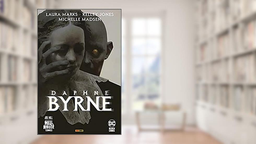 Daphne Byrne: Hill House, do autor Laura Marks