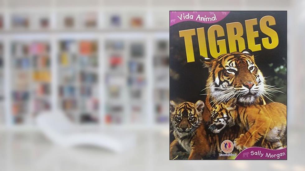 Tigres, do autor Sally Morgan