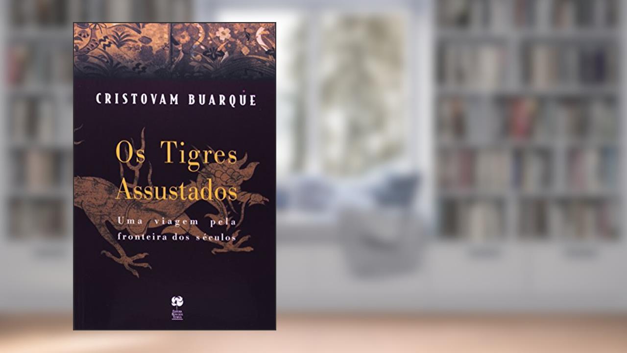 TIGRES ASSUSTADOS, OS, do autor Cristovam Buarque