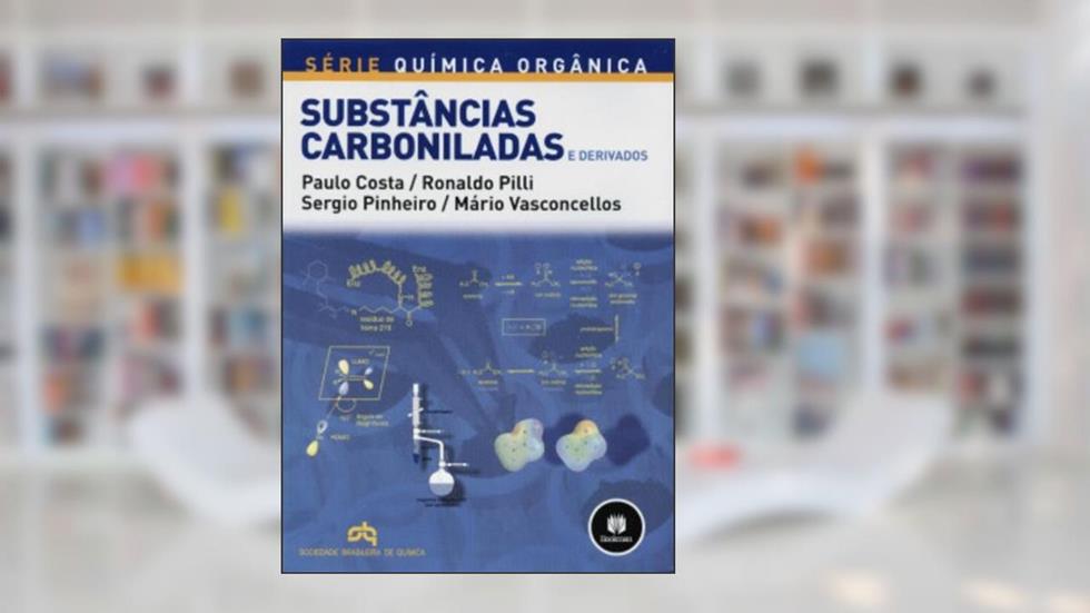Substancias Carboniladas E Derivados, do autor Et Alli Pilli