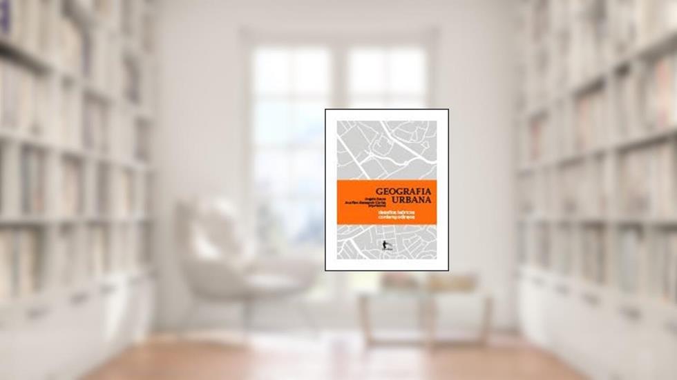 Geografia Urbana. Desafios Teoricos Contemporaneo, do autor Angelo Serpa