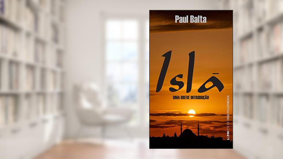 Islã, do autor Paul Balta