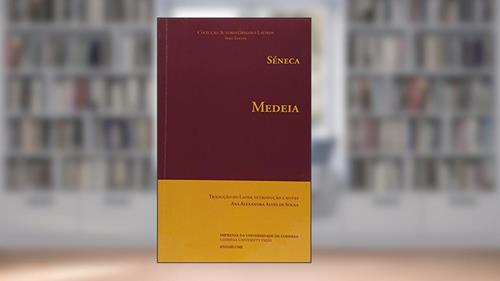 Capa de Sêneca. Medeia - Coleção Clássica Digitalia Brasil, do autor Ana Alexandra Alves de Sousa