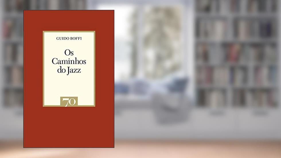 Os Caminhos do Jazz, do autor Guido Boffi